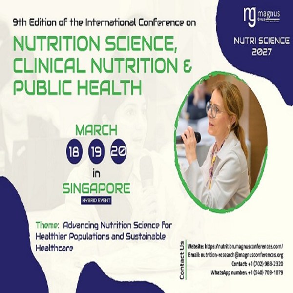 9th Edition of International Conference on Nutrition Science, Clinical Nutrition & Public Health